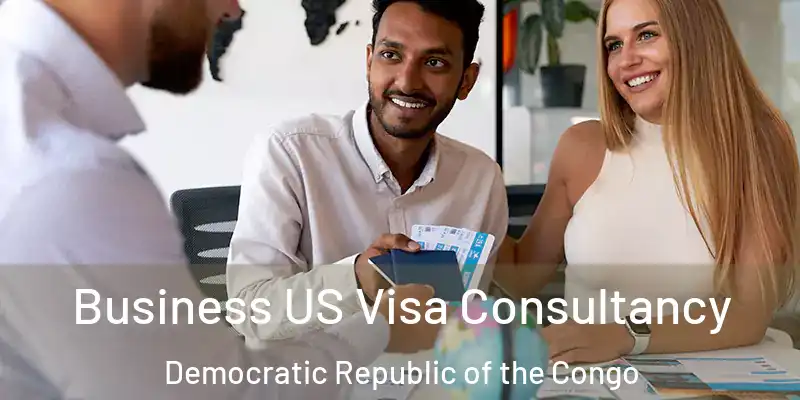  Business US Visa Consultancy Democratic Republic of the Congo