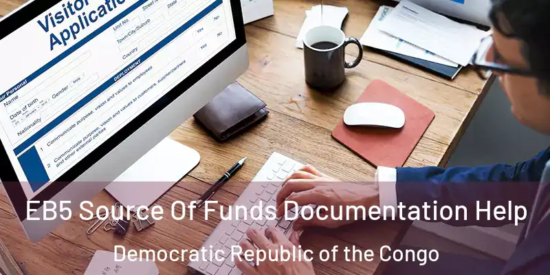  EB5 Source Of Funds Documentation Help Democratic Republic of the Congo