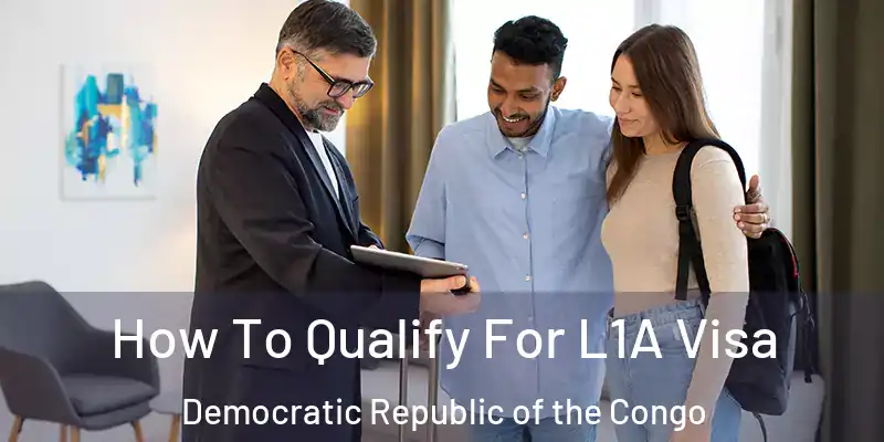  How To Qualify For L1A Visa Democratic Republic of the Congo