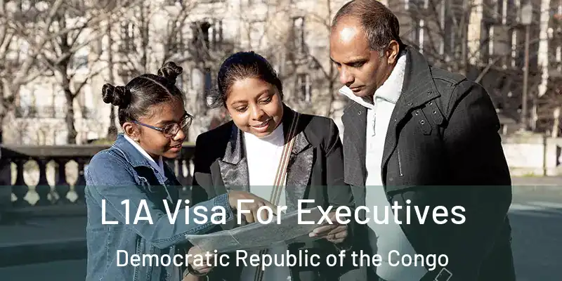  L1A Visa For Executives Democratic Republic of the Congo