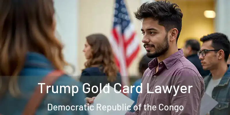  Trump Gold Card Lawyer Democratic Republic of the Congo