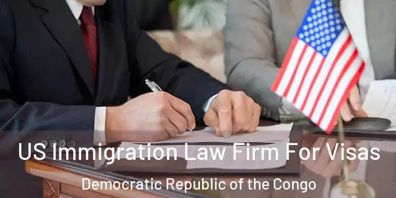  US Immigration Law Firm For Visas Democratic Republic of the Congo