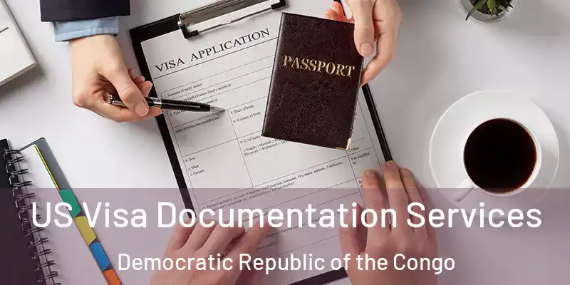  US Visa Documentation Services Democratic Republic of the Congo