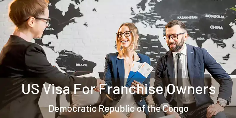  US Visa For Franchise Owners Democratic Republic of the Congo