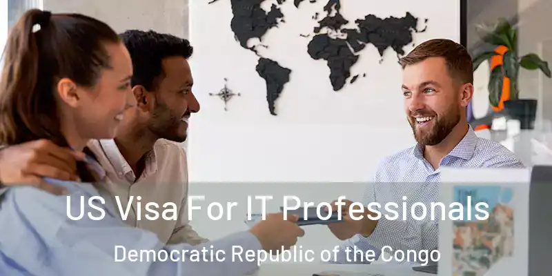  US Visa For IT Professionals Democratic Republic of the Congo