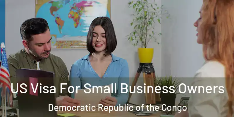  US Visa For Small Business Owners Democratic Republic of the Congo