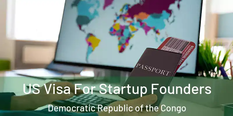  US Visa For Startup Founders Democratic Republic of the Congo